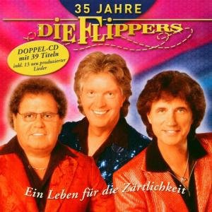 Cover for Flippers · 35 Jahre Ein Leben Fur Die Zartlichkei (CD) (2004)