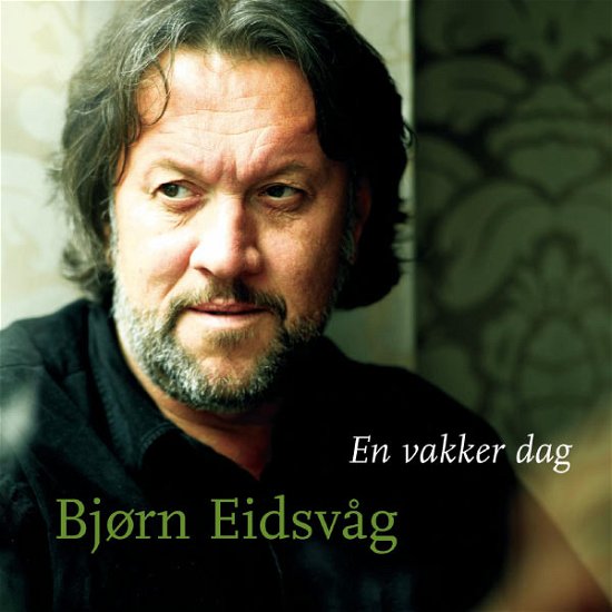 En Vakker Dag - Bjorn Eidsvag - Musique - SONY - 0828767420622 - 1 juillet 2012