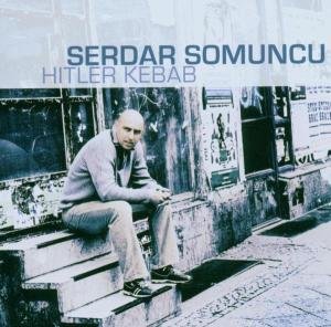 Cover for Serdar Somuncu · Hitler Kebab (CD) (2006)