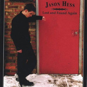 Cover for Jason Hess · Lost &amp; Found Again (CD) (2004)