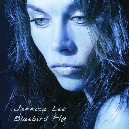 Cover for Jessica Lee · Bluebird Fly (CD) (2005)