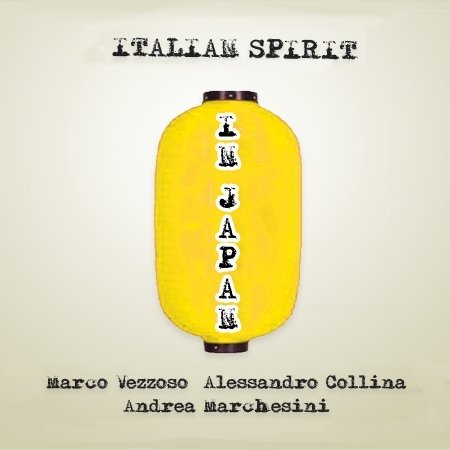 Cover for Vezzoso, Marco &amp; Alessandro Vezzoso · Italian Spirit In Japan (CD) (2021)