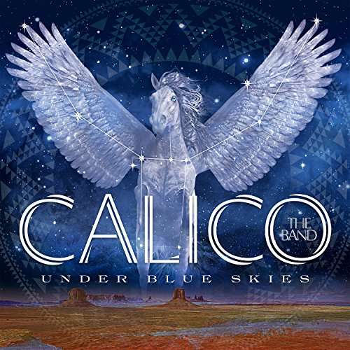 Cover for Calico The Band · Under Blue Skies (CD) (2017)