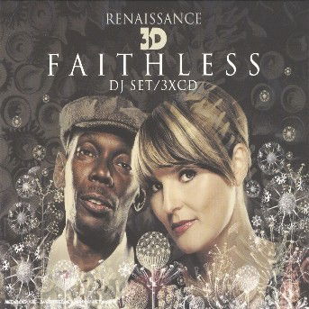 Faithless - Renaissance 3D (Faithless) - Faithless - Musikk - Renaissance - 0881824098622 - 8. august 2006