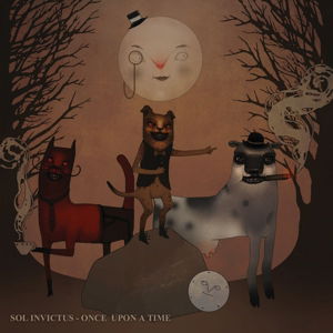 Once Upon a Time - Sol Invictus - Music - AUERBACH - 0884388306622 - September 29, 2014