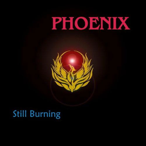 Still Burning - Phoenix - Musik - CD Baby - 0884502302622 - 29. Dezember 2009