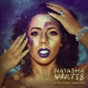 Natasha Watts · 2nd Time Around (CD) (2016)