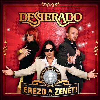 Cover for Desperado · Erezd a Zenet! (CD) (2008)