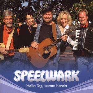 Cover for Speelwark · Hallo Tag, Komm Herein (CD) (2009)