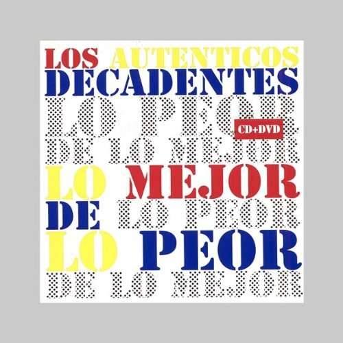 Cover for Autenticos Decadentes · Lo Mejor De Lo Peor (CD) (2009)