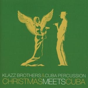 Cover for Klazz Brothers &amp; Cuba Percussion · Christmas Meets Cuba (CD) (2012)