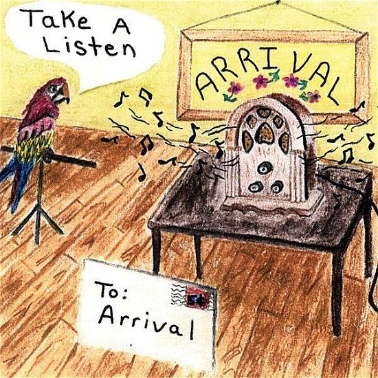 Cover for Arrival · Take a Listen to Arrival (CD) (2007)