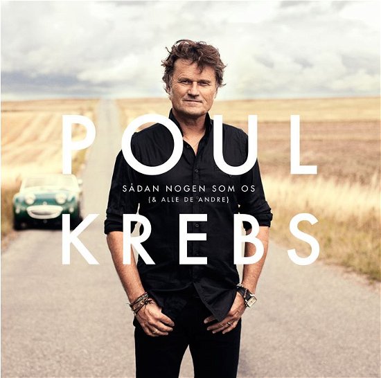 Sådan Nogen Som Os - & Alle De Andre - Poul Krebs - Música - Sony Owned - 0888750006622 - 3 de novembro de 2014