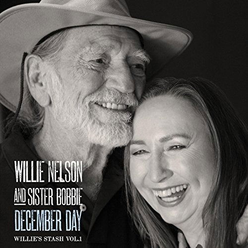 Nelson Willie / Sister Bobbie - December Day: Willie's Stash 1 - Nelson Willie / Sister Bobbie - Music - Sony - 0888750431622 - December 5, 2014