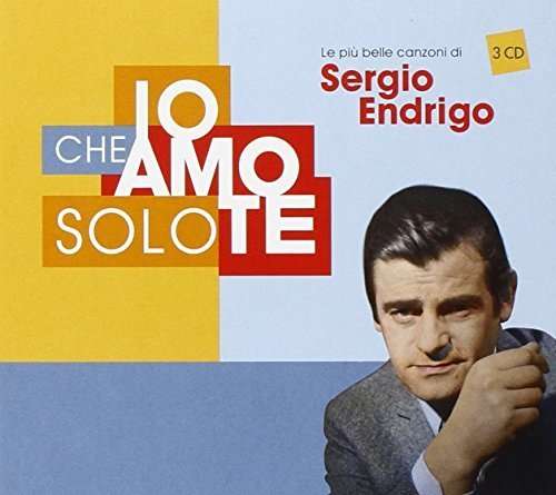 Cover for Sergio Endrigo · Io Che Amo Solo Te (CD) (2015)