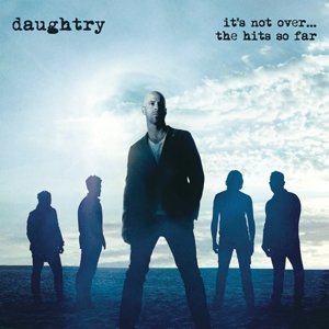 Cover for Daughtry · It's Not Overthe Hits So Far (CD) (2016)