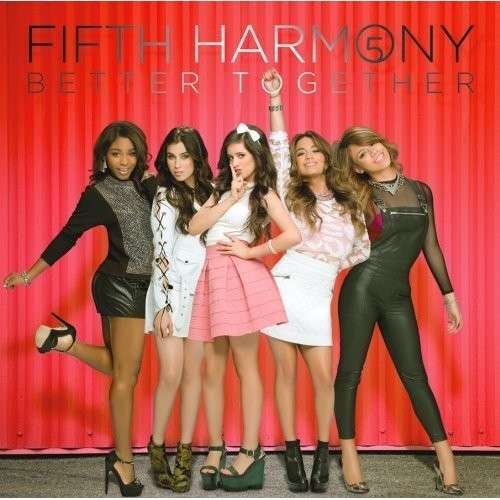 Better Together - Fifth Harmony - Musiikki - POP - 0888837820622 - tiistai 29. lokakuuta 2013
