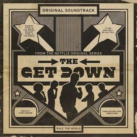The Get Down: Original Soundtrack from the Netflix Original Series - V/A - Música - COLUMBIA - 0889853515622 - 2 de outubro de 2016