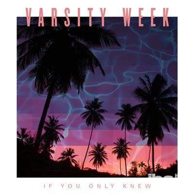 Cover for Varsity Week · Varsity Week-if You Only Knew -slidepack- (CD)