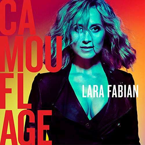 Camouflage - Lara Fabian - Música - 9 PRODUCTIONS - 0889854873622 - 6 de outubro de 2017