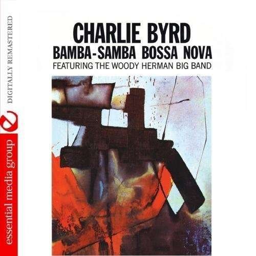 Cover for Charlie Byrd · Bamba Samba Bossa Nova (CD) (2005)