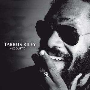 Mecoustic - Tarrus Riley - Muziek - SOULBEATS - 3149028021622 - 27 april 2012
