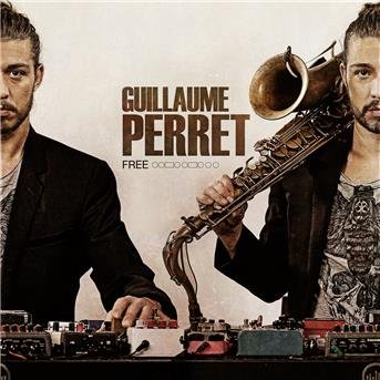 Cover for Guillaume Perret · Free (CD) (2016)