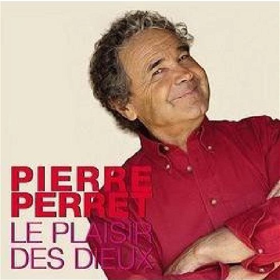 Cover for Pierre Perret · Le plaisir des dieux (CD) (2021)
