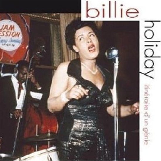 Itineraire D Un Genie - Billie Holiday - Musik - MILAN - 3299039928622 - 28. juli 2009