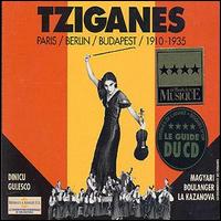 Tziganes: Paris - Berlin - Budapest 1910 - 1935 - Tziganes - Music - FREMEAUX & ASSOCIES - 3448960200622 - September 14, 2018