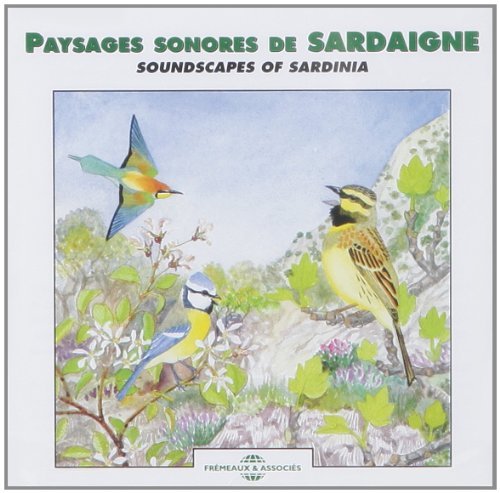 Soundscapes of Sardinia - Fort,bernard / Sounds of Nature - Musique - FREMEAUX - 3448960268622 - 1 mai 2010