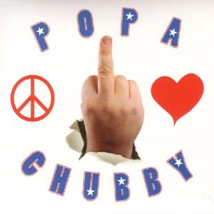 Peace, Love & Respect - Popa Chubby - Musikk - DIXIE FROG - 3448969252622 - 15. mars 2004