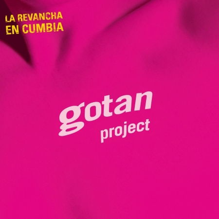 La Revancha En Cumbia - Gotan Project - Muziek - DISCOGRAPH - 3700426916622 - 17 oktober 2011