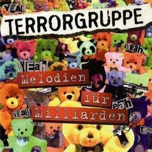 Cover for Terrorgruppe · Melodien Fur Milliarden (CD) (2007)
