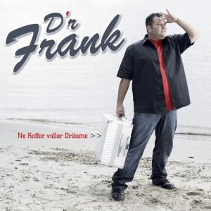 Ne Koffer Voller Dräume - Dr Frank - Musik -  - 4002587196622 - 2. November 2007