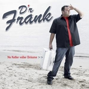Cover for Dr Frank · Ne Koffer Voller Dräume (CD) (2007)