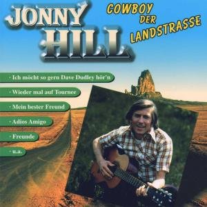 Cover for Johnny Hill · Cowboy Der Landstrasse (CD) (1998)