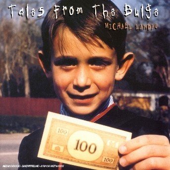 Tales from the Bulge - Michael Landau - Musik - ULFTONE - 4009880689622 - 11 februari 2008