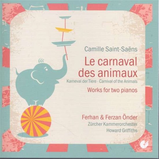Carnaval Des Animaux - C. Saint-Saens - Música - CHRISTOPHORUS - 4010072019622 - 6 de junio de 2014