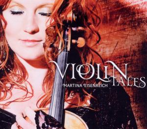 Violin Tales - Martina Eisenreich - Muziek - FINE MUSIC - 4014063415622 - 5 april 2011