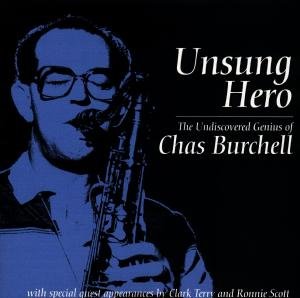 Cover for Burchell Chas · Unsung Hero (CD) (2014)
