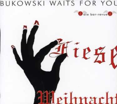 Cover for Bukowski Waits for You · Fiese Weihnacht (CD) (2005)