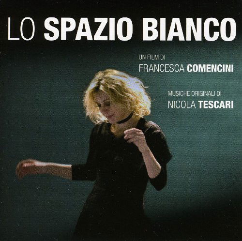 Lo Spazio Bianco - O.s.t - Musiikki - RADIO FANDANGO - 4029759017622 - perjantai 30. lokakuuta 2009