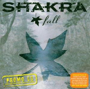 Fall - Shakra - Muzyka - AFM RECORDS - 4046661005622 - 3 października 2005