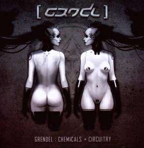 Cover for Grendel · Chemicals + Circuitry (CD) (2009)