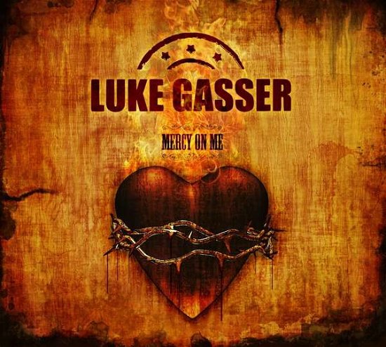 Cover for Luke Gasser · Mercy On Me (CD) [Digipak] (2017)