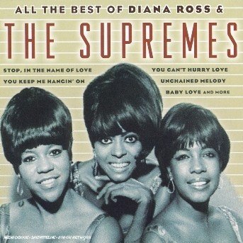 Cover for Ross, Diana &amp; Supremes · Supremes (The) - All The Best Of Diana Ross &amp; The Supreme (CD) (2004)