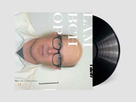 Cover for Lambchop · This (Is What I Wanted to Tell You) (LP) (2019)