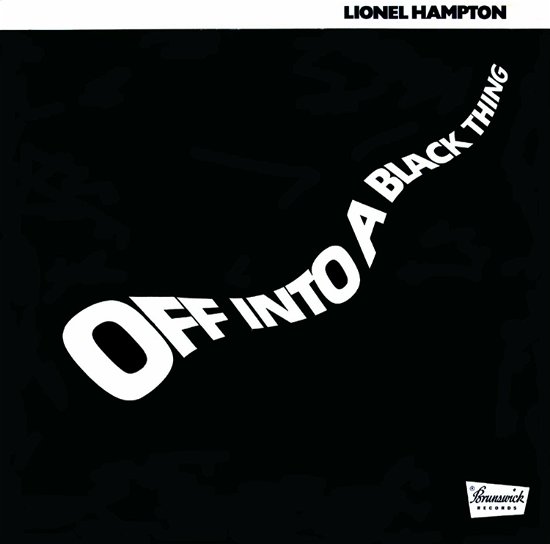 Off into a Black Thing - Lionel Hampton - Musiikki - INDIES - 4526180468622 - perjantai 14. joulukuuta 2018