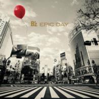 Cover for B`z · Epic Day &lt;limited&gt; (CD) [Japan Import edition] (2015)